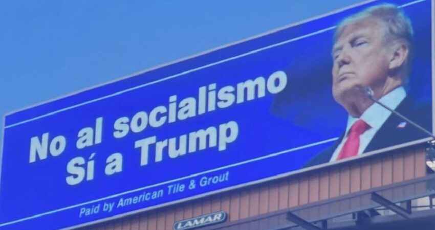 Cubanos en Miami en contra del socialismo pagan valla publicitaria con la imagen de Trump cartel-trump